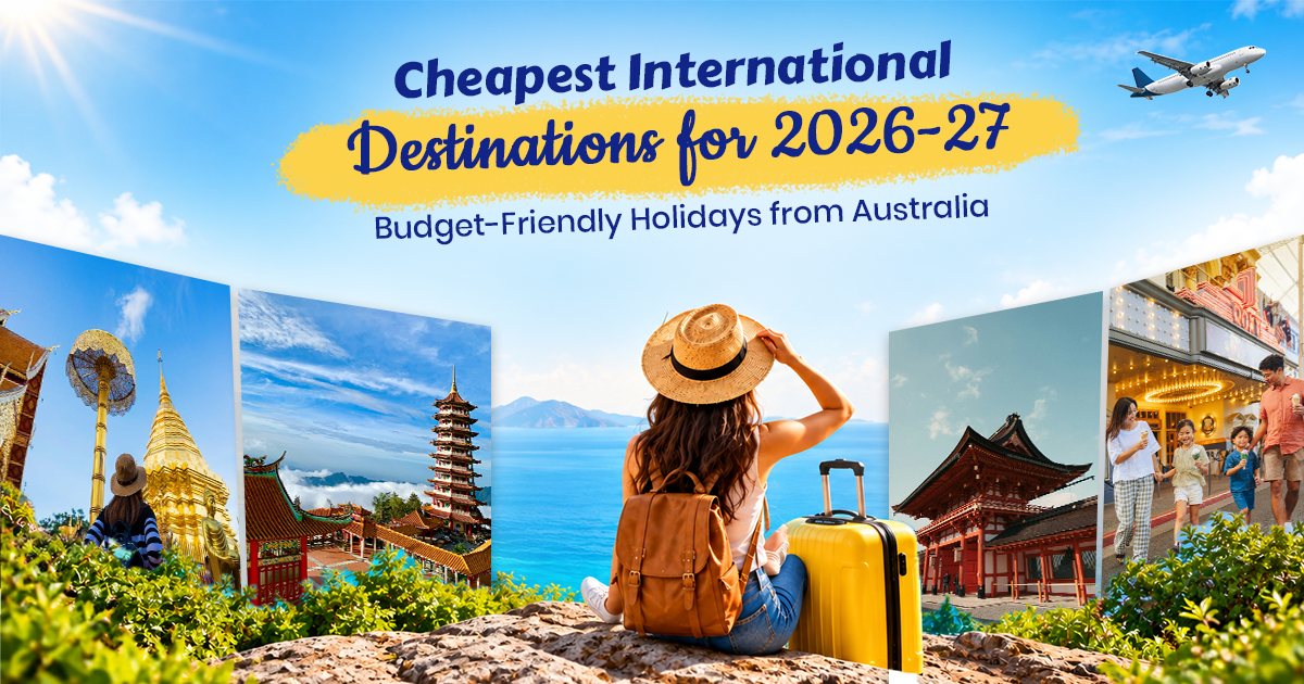 cheapest international destinations for 2026-27